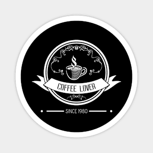 03 - COFFEE LOVER SINCE 1980 Magnet